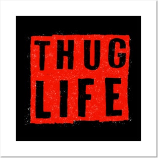 Thug Life Posters and Art